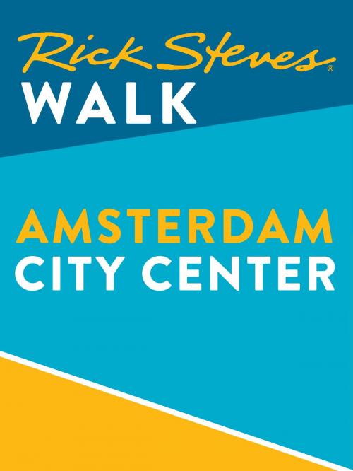 Cover of the book Rick Steves Walk: Amsterdam City Center (Enhanced) by Rick Steves, Gene Openshaw, Avalon Publishing