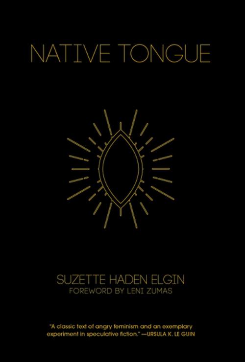 Cover of the book Native Tongue by Suzette Haden Elgin, The Feminist Press at CUNY