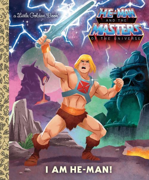Cover of the book I Am He-Man! (He-Man) by Frank Berrios, Random House Children's Books