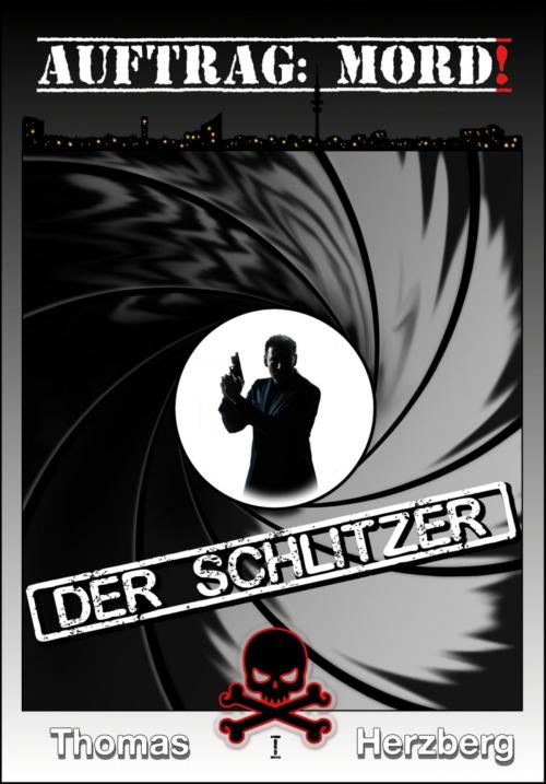 Cover of the book Auftrag: Mord! - Der Schlitzer by Thomas Herzberg, BookRix