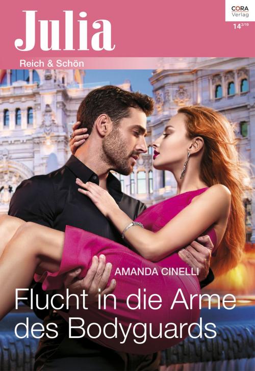 Cover of the book Flucht in die Arme des Bodyguards by Amanda Cinelli, CORA Verlag