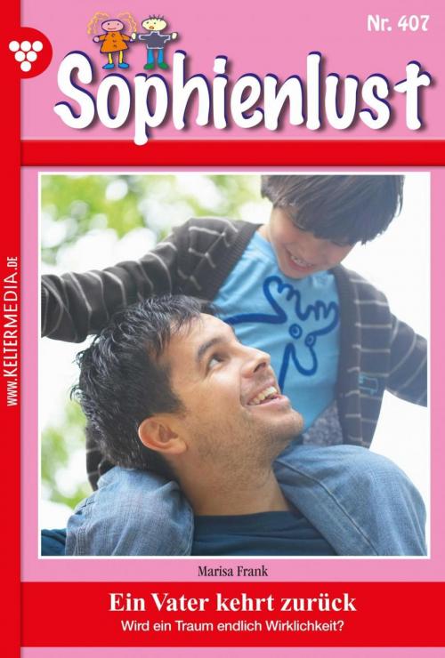 Cover of the book Sophienlust 407 – Familienroman by Marisa Frank, Kelter Media