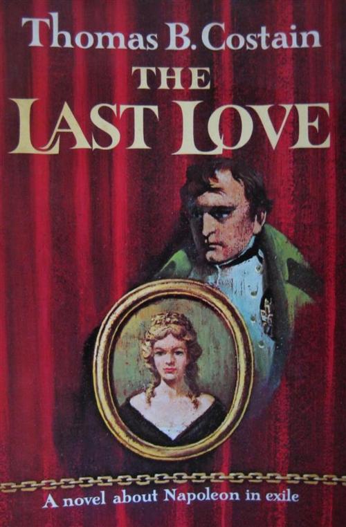 Cover of the book The Last Love by Thomas B. Costain, Reading Essentials