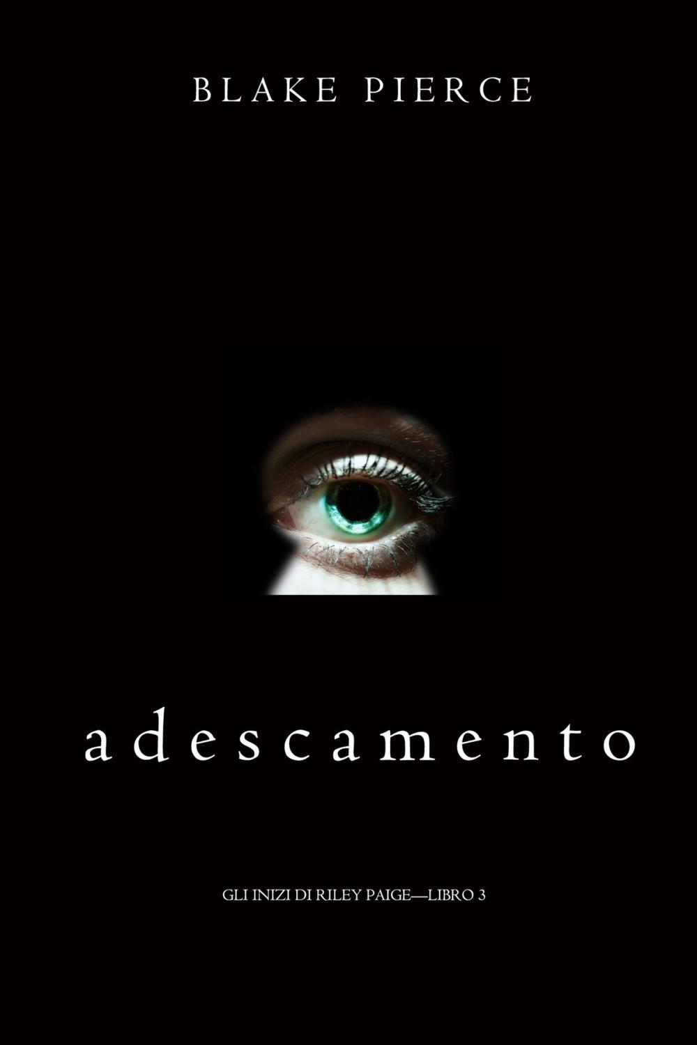 Big bigCover of Adescamento (Gli Inizi di Riley Paige—Libro 3)