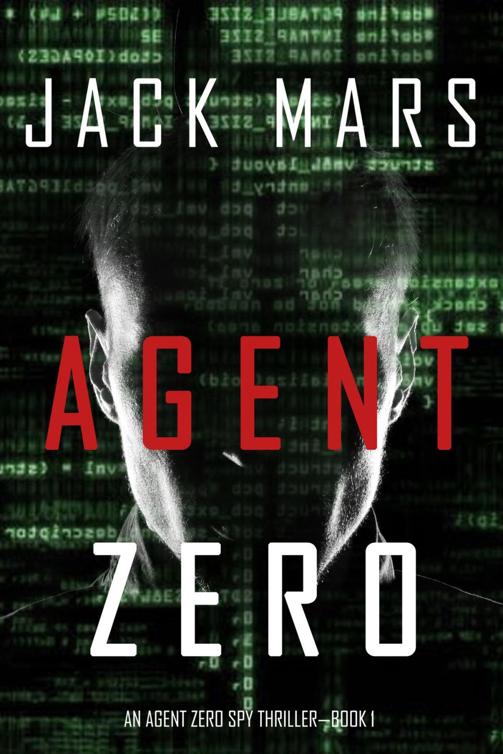 Big bigCover of Agent Zero (An Agent Zero Spy Thriller—Book #1)