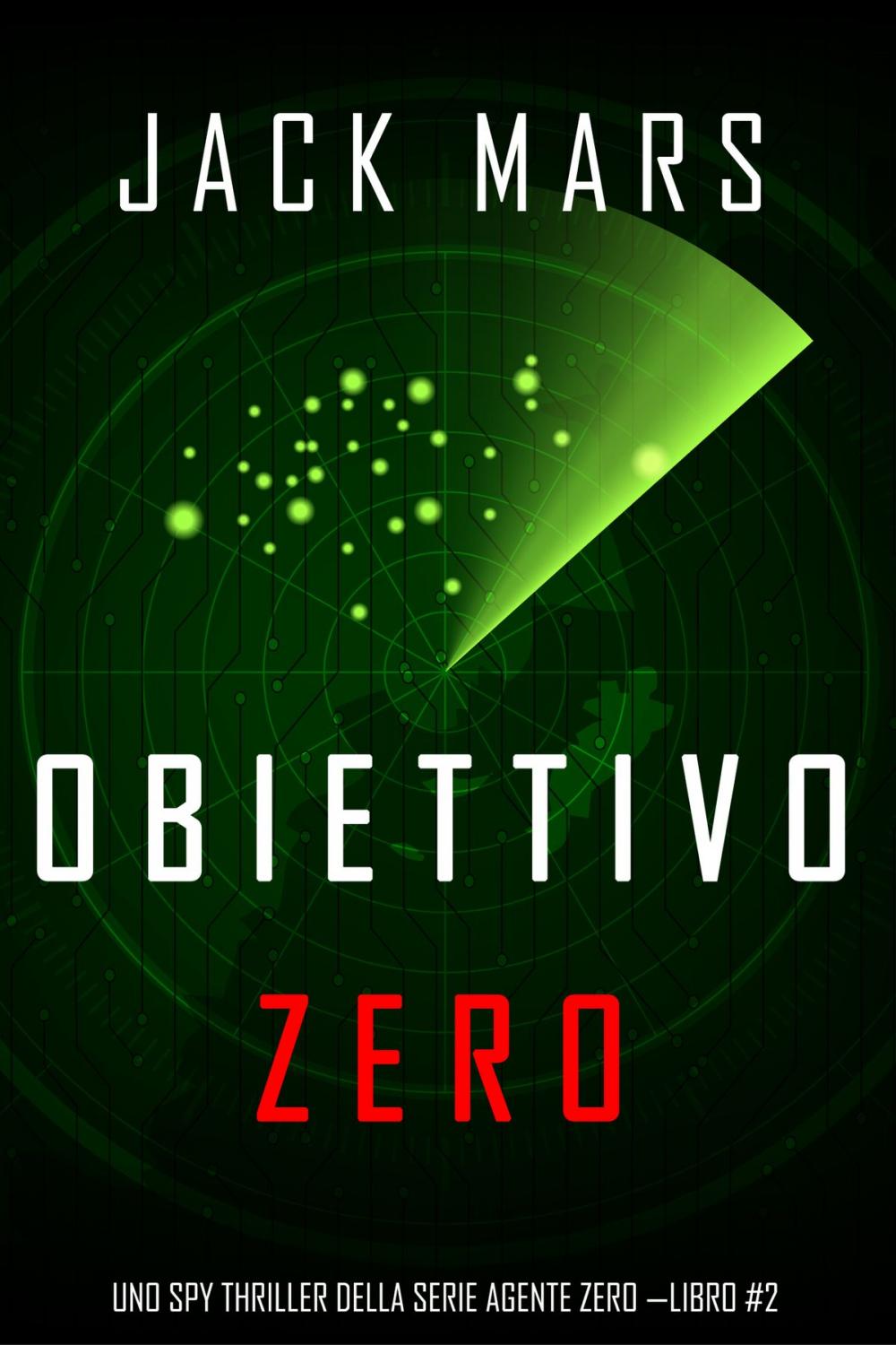 Big bigCover of Obiettivo Zero (Uno spy thriller della serie Agente Zero —Libro #2)