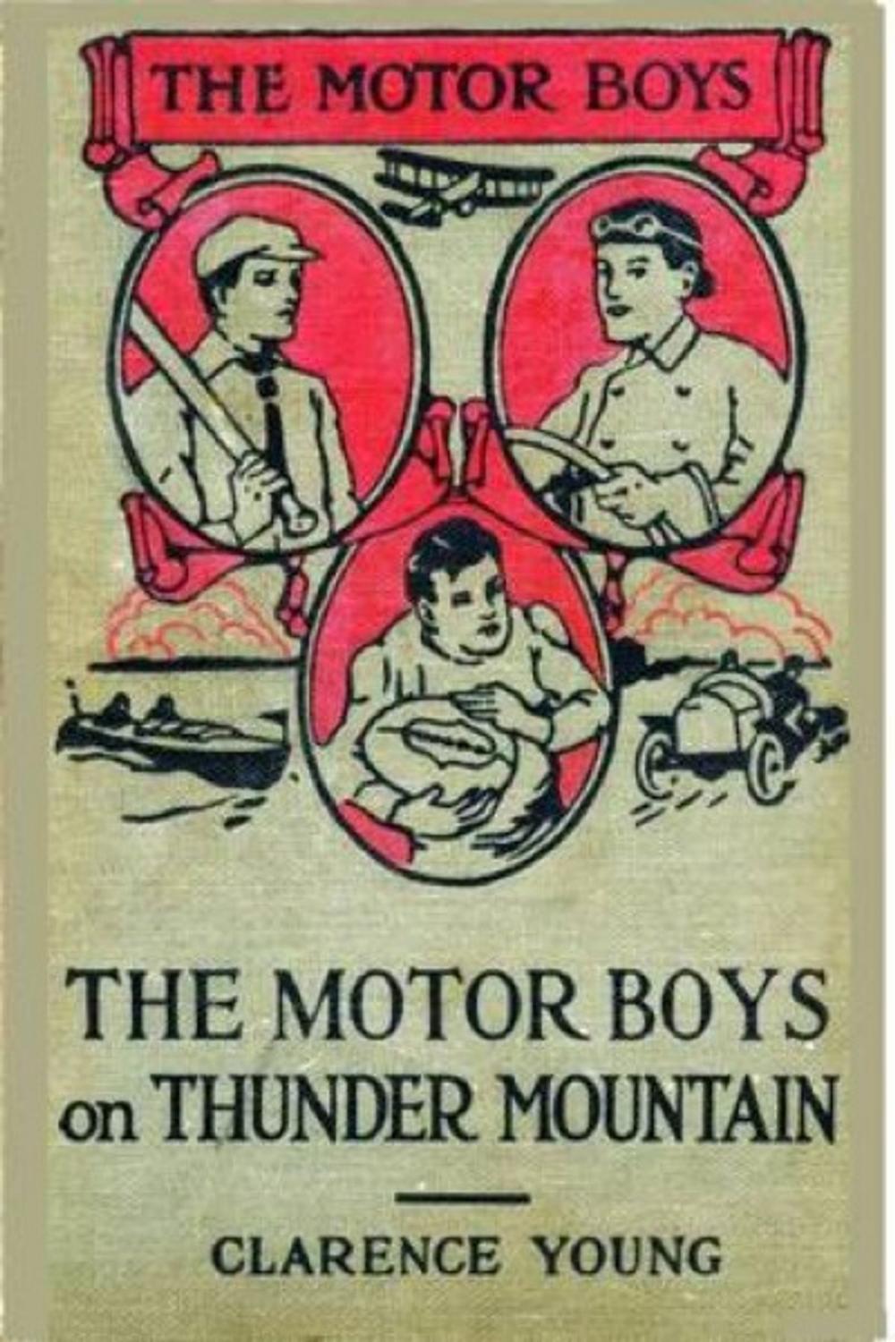 Big bigCover of The Motor Boys on Thunder Mountain