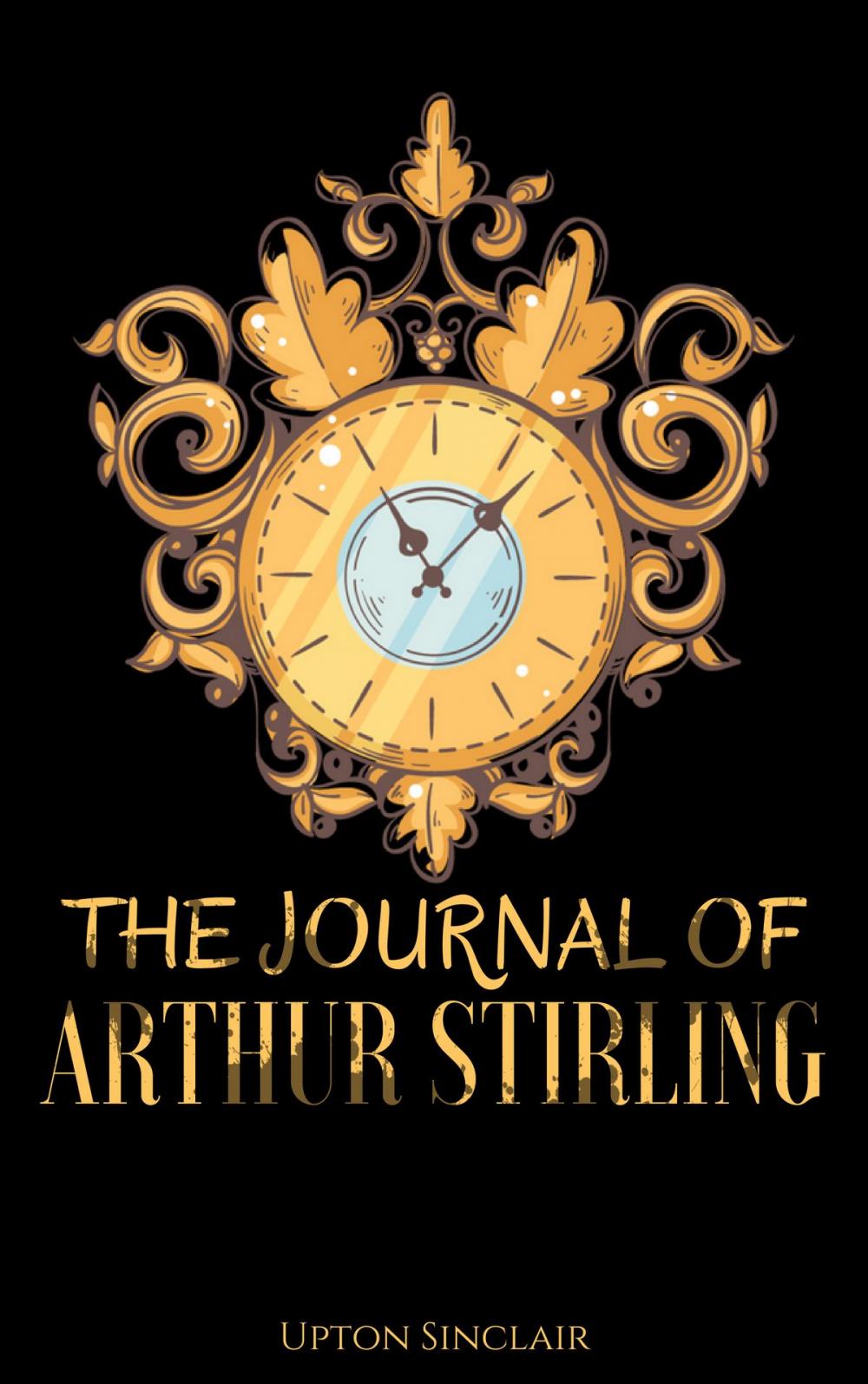 Big bigCover of The Journal of Arthur Stirling