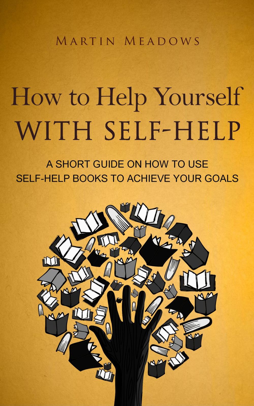 Big bigCover of How to Help Yourself With Self-Help