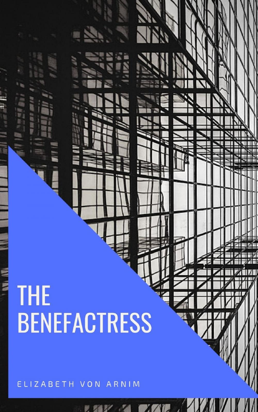 Big bigCover of The Benefactress