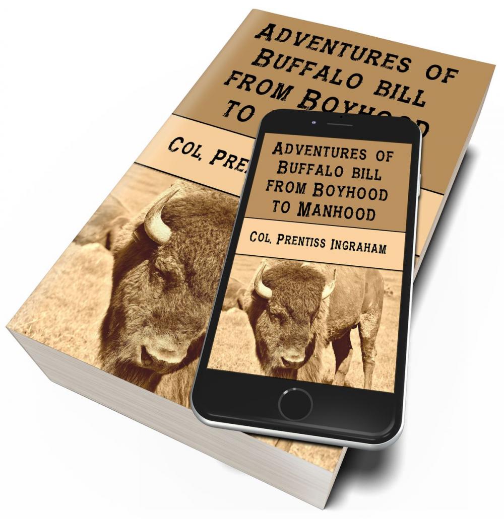 Big bigCover of Adventures of Buffalo Bill from Boyhood to Manhood