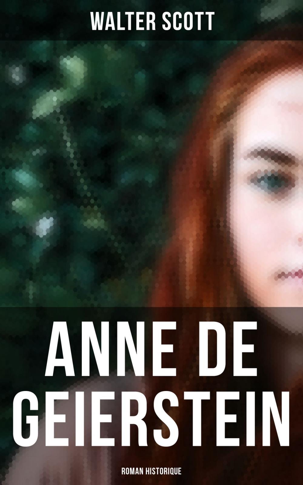 Big bigCover of Anne de Geierstein (Roman historique)