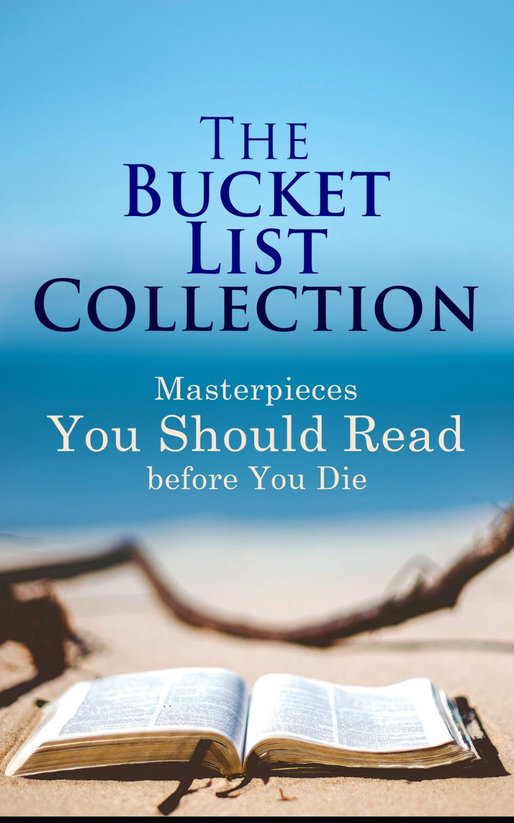 Big bigCover of The Bucket List Collection: Masterpieces You Should Read Before You Die