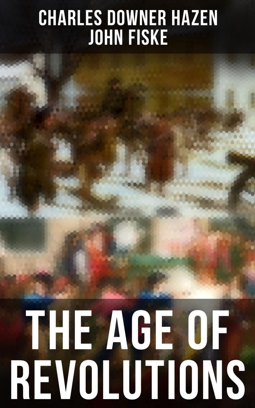 Big bigCover of The Age of Revolutions