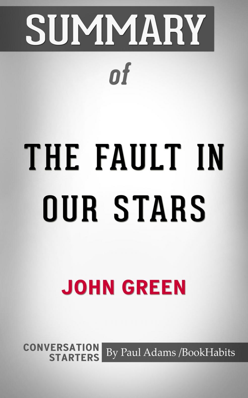 Big bigCover of Summary of The Fault in Our Stars