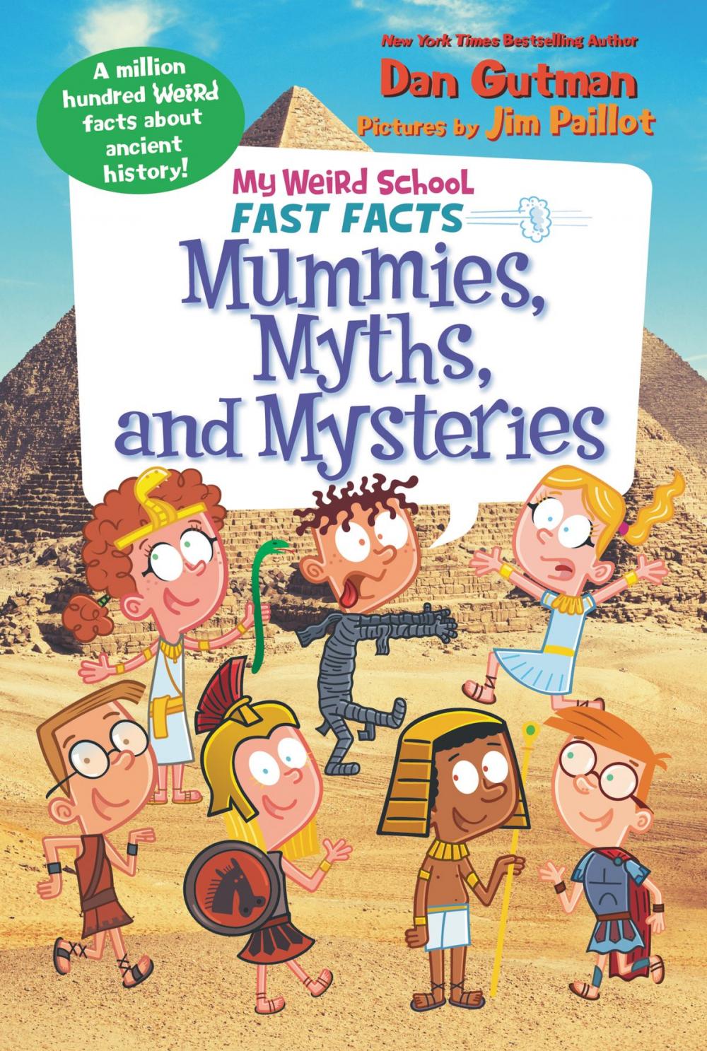 Big bigCover of My Weird School Fast Facts: Mummies, Myths, and Mysteries