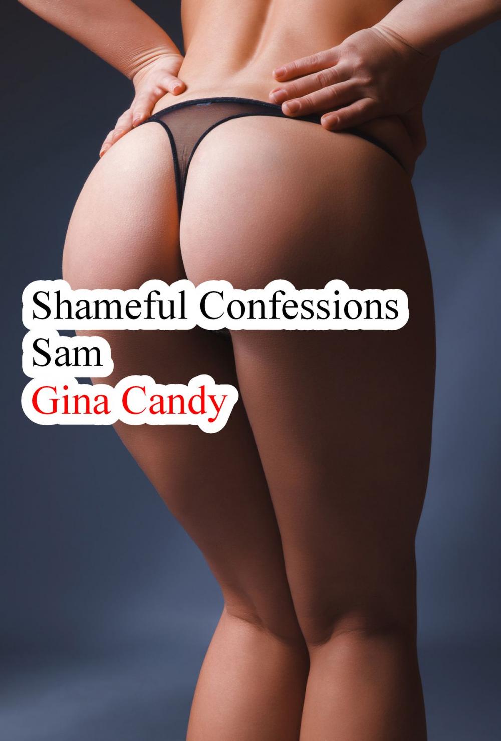 Big bigCover of Shameful Confessions: Sam