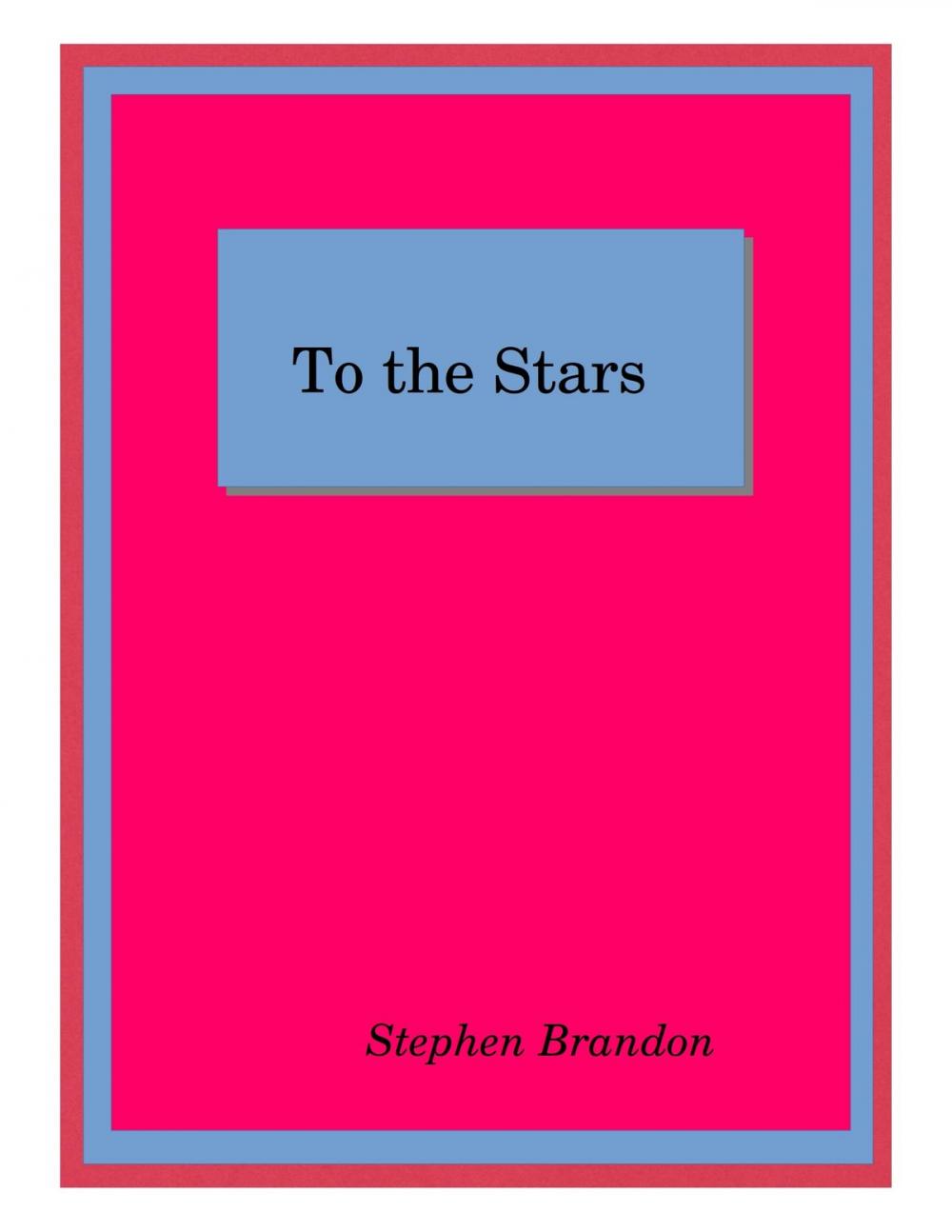 Big bigCover of To the Stars