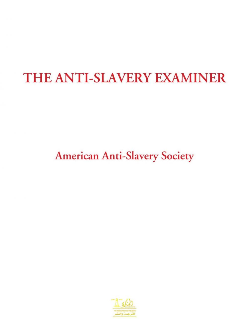 Big bigCover of The Anti-Slavery Examiner