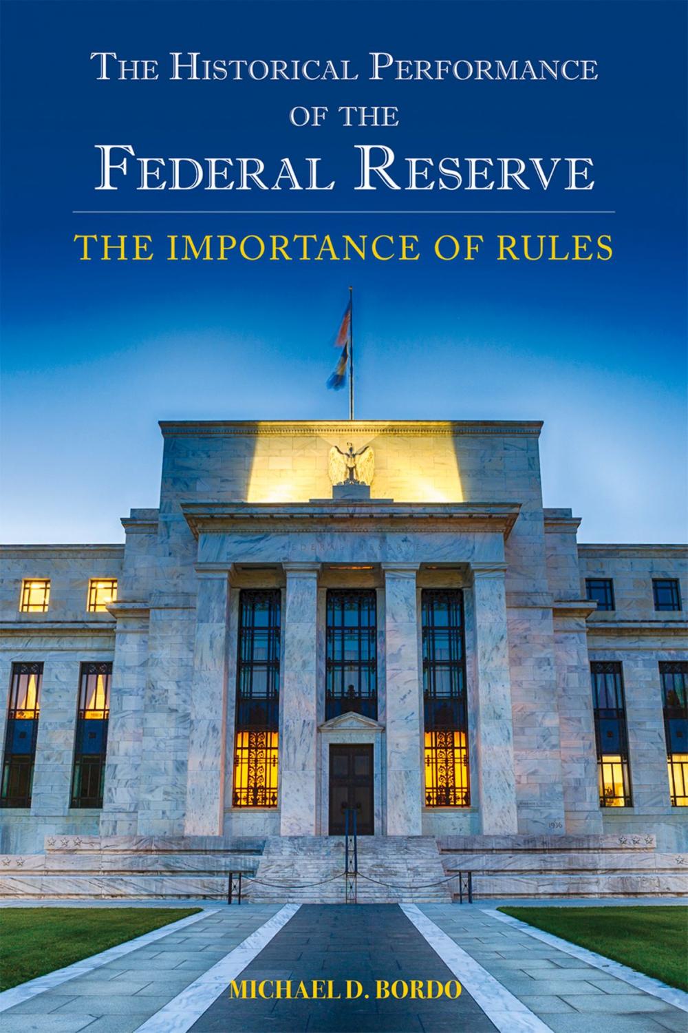 Big bigCover of The Historical Performance of the Federal Reserve