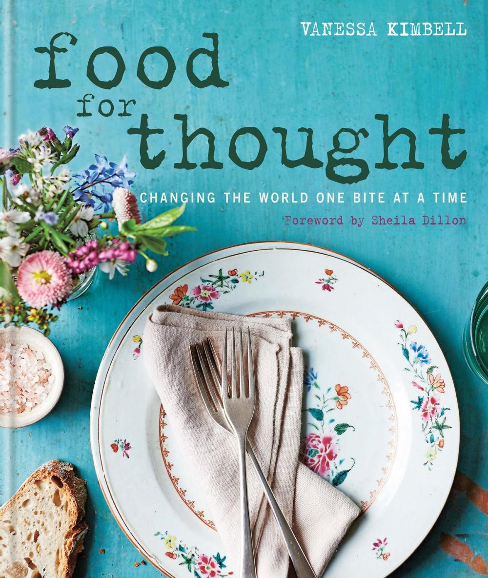 Big bigCover of Food for Thought: Changing the world one bite at a time