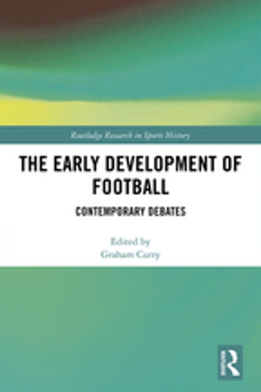 Big bigCover of The Early Development of Football