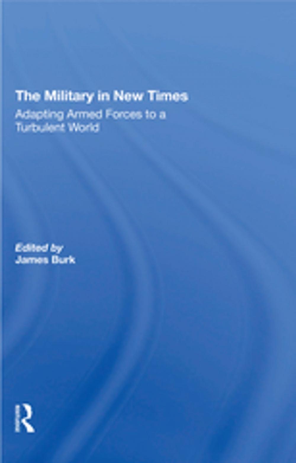 Big bigCover of The Military In New Times