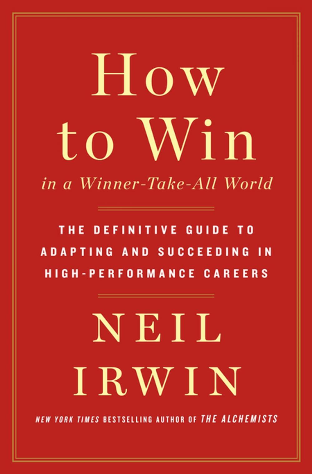 Big bigCover of How to Win in a Winner-Take-All World