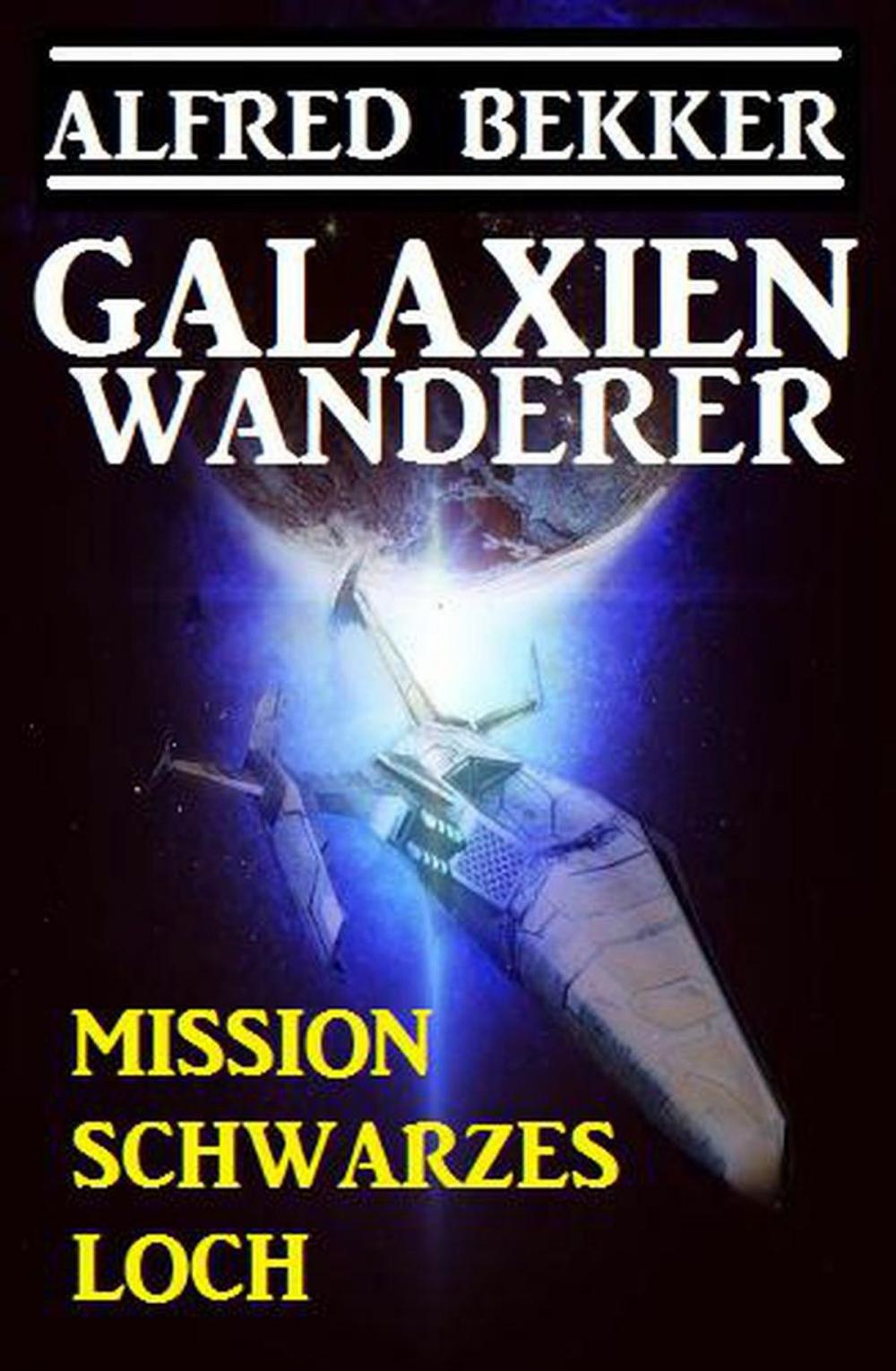 Big bigCover of Galaxienwanderer - Mission Schwarzes Loch