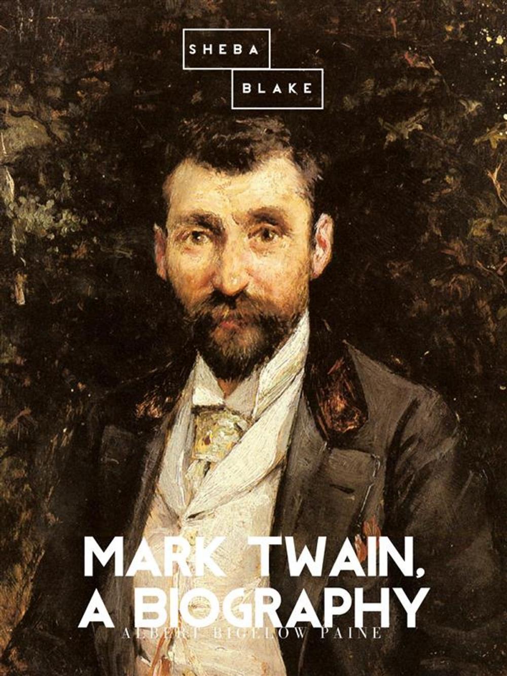 Big bigCover of Mark Twain: A Biography