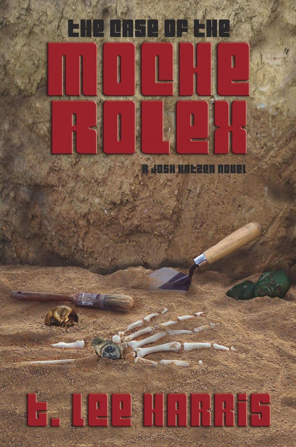 Big bigCover of The Case of the Moche Rolex