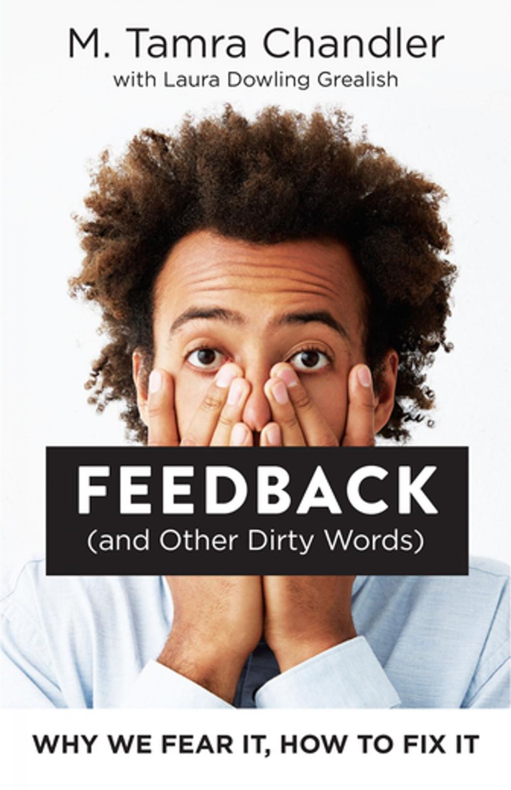 Big bigCover of Feedback (and Other Dirty Words)