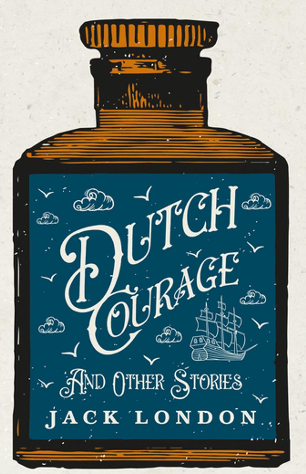 Big bigCover of Dutch Courage And Other Stories