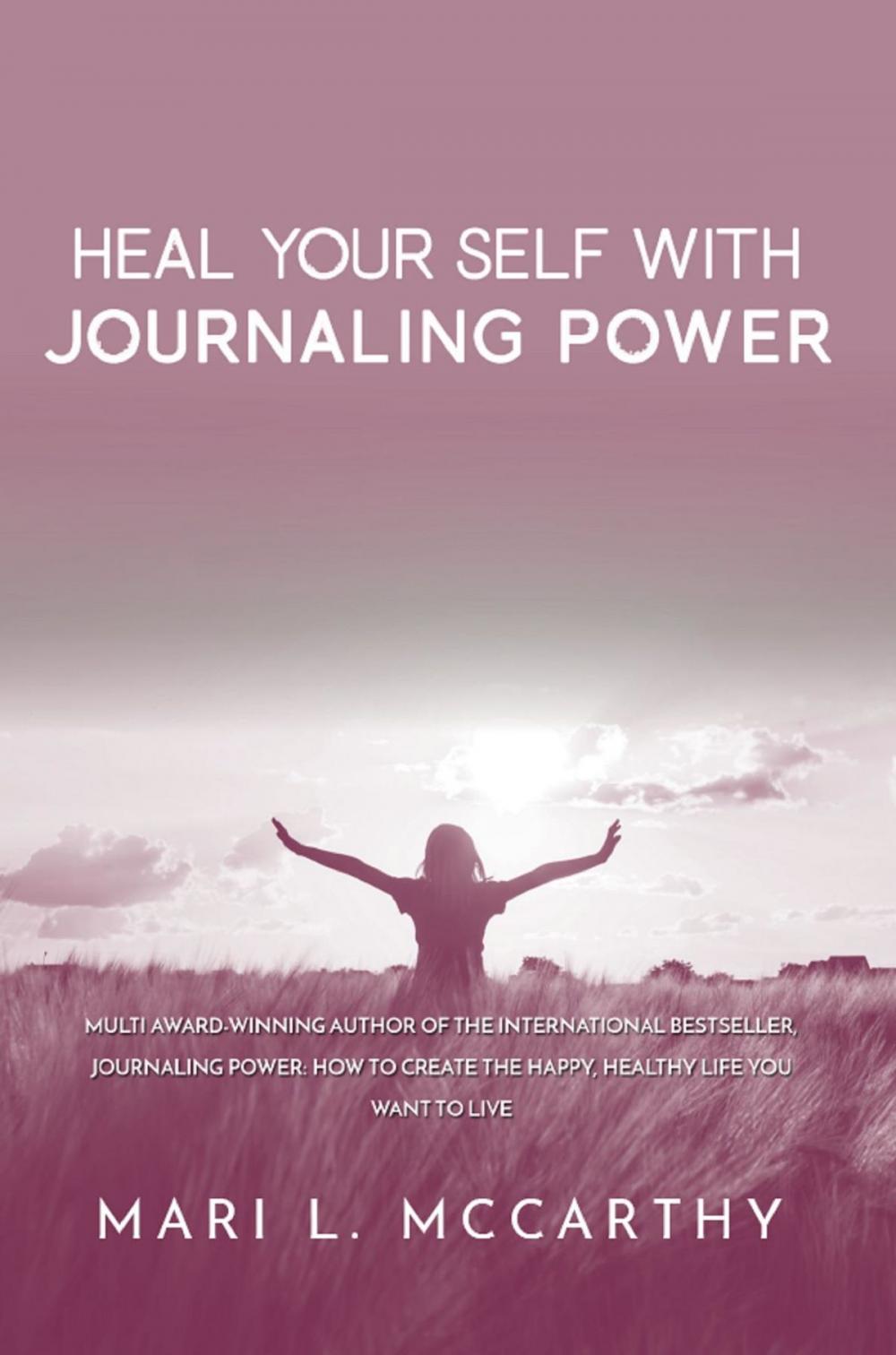 Big bigCover of Heal Yourself with Journaling Power