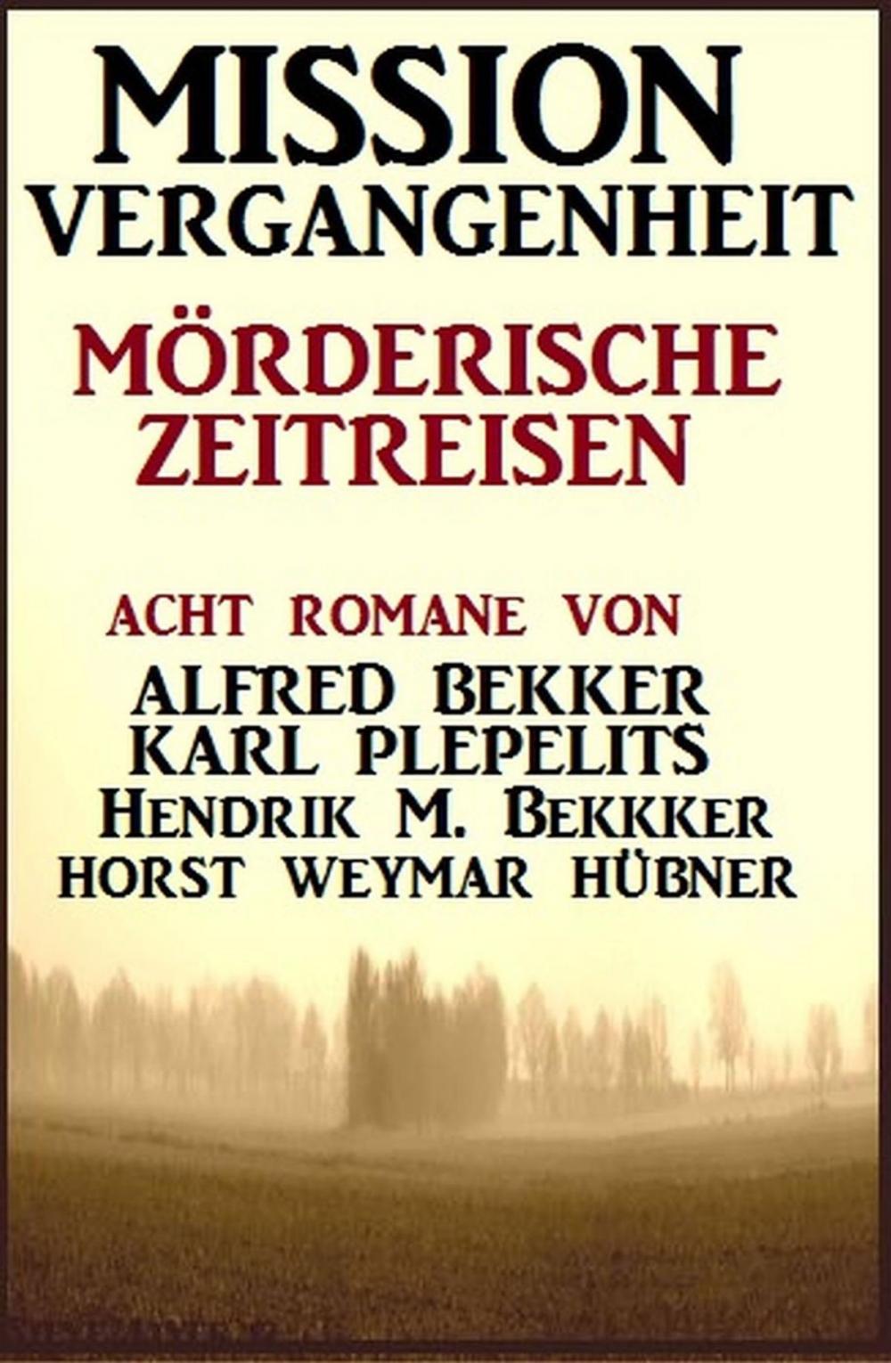 Big bigCover of Mission Vergangenheit: Mörderische Zeitreisen