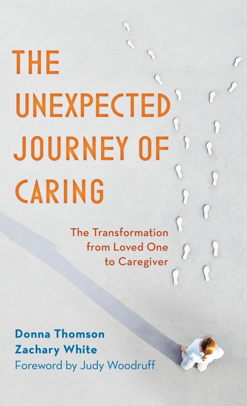 Big bigCover of The Unexpected Journey of Caring