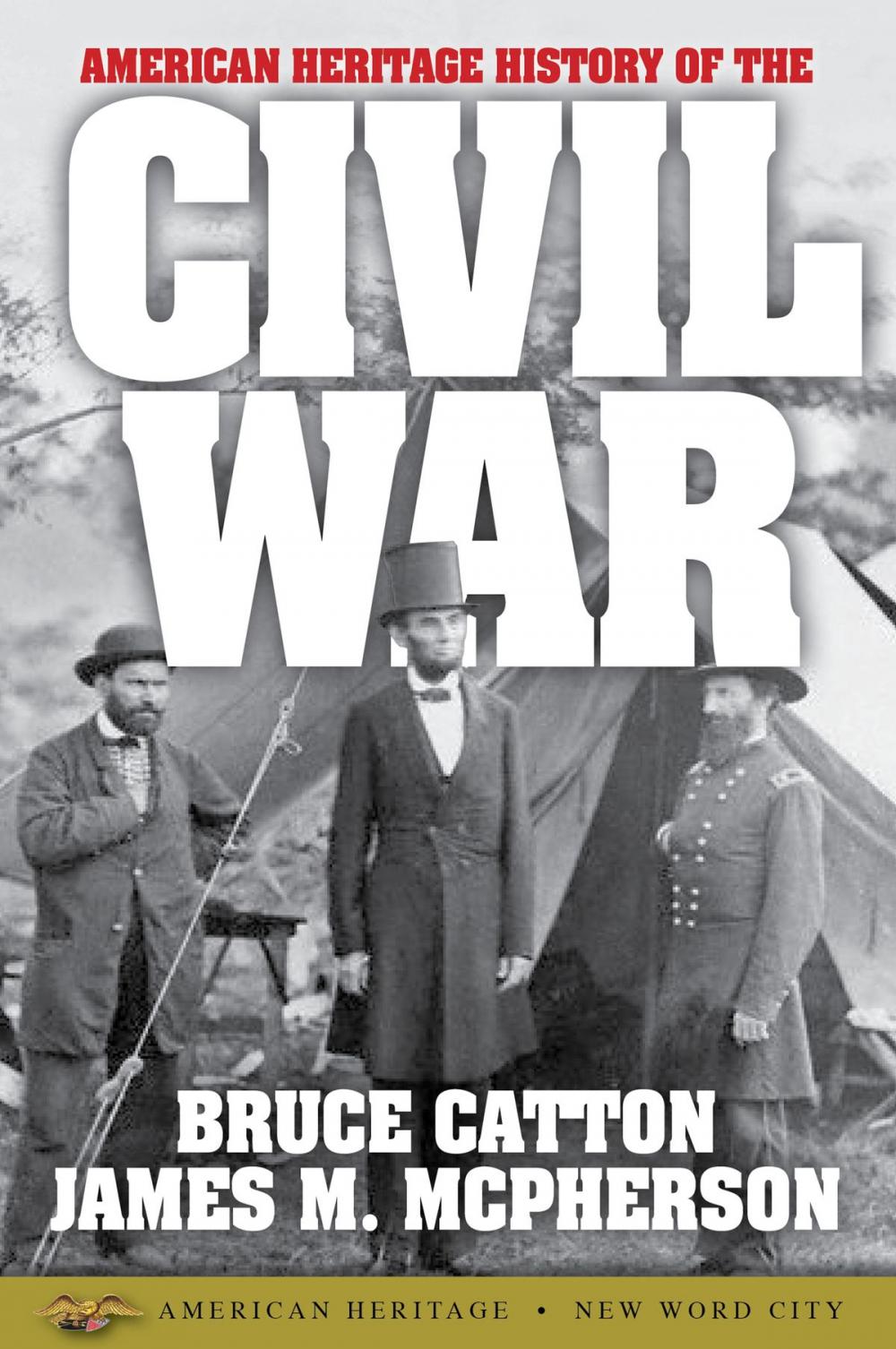 Big bigCover of American Heritage History of the Civil War