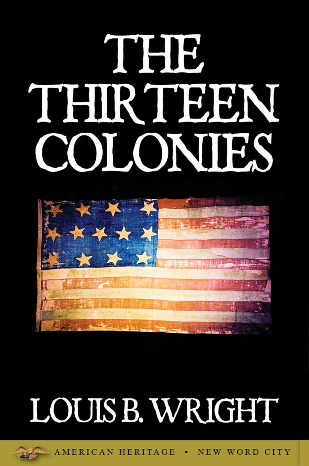 Big bigCover of The Thirteen Colonies