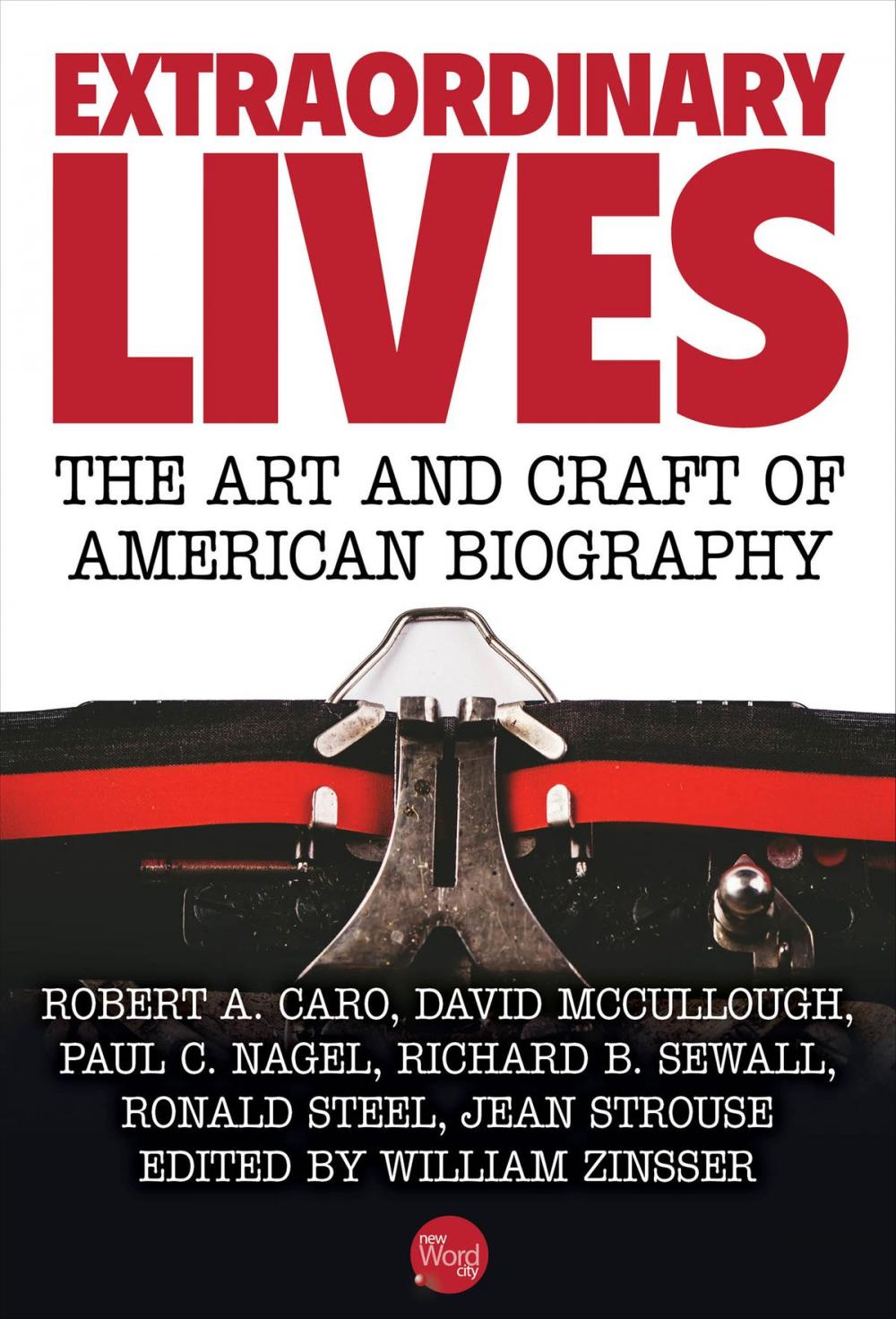 Big bigCover of Extraordinary Lives: The Art and Craft of American Biography