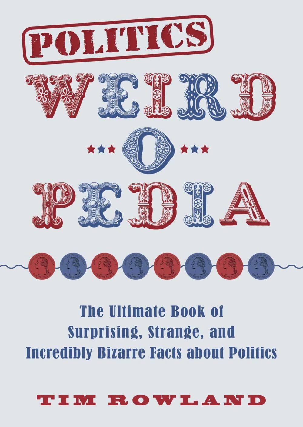 Big bigCover of Politics Weird-o-Pedia