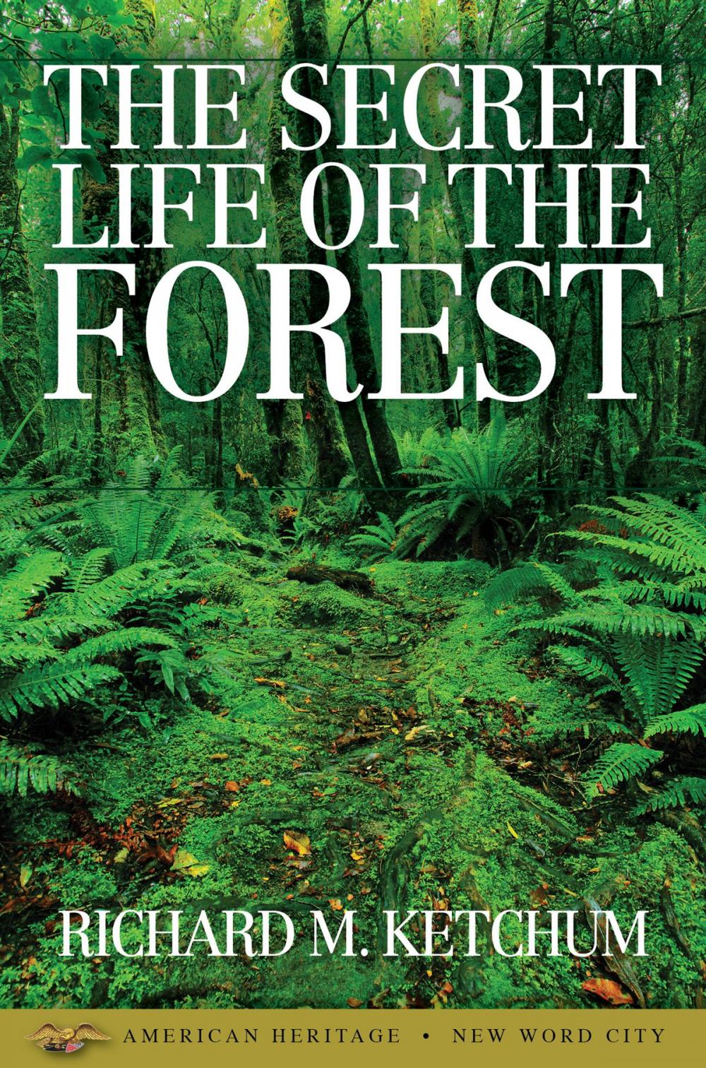 Big bigCover of The Secret Life of the Forest