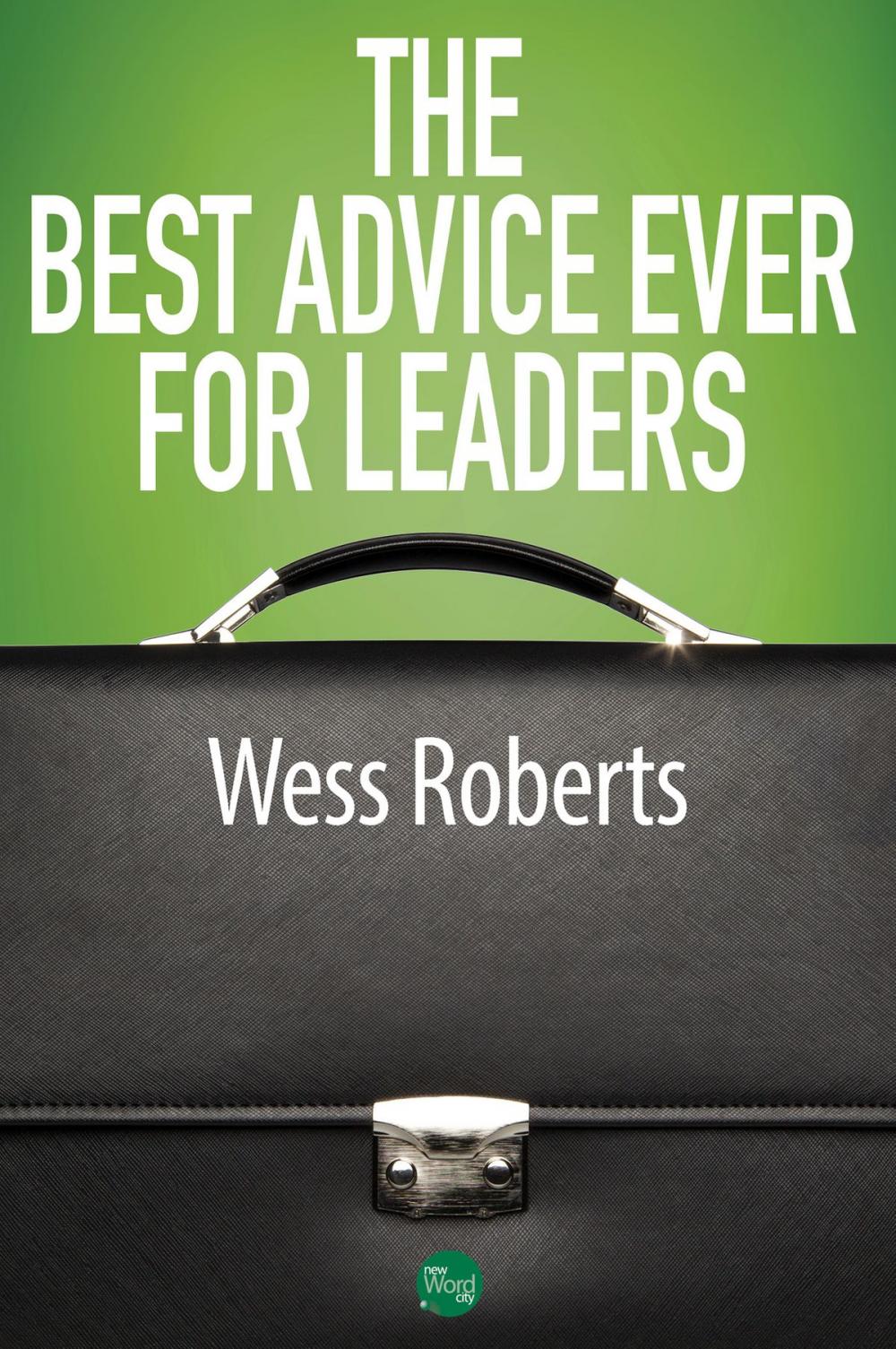 Big bigCover of The Best Advice Ever for Leaders