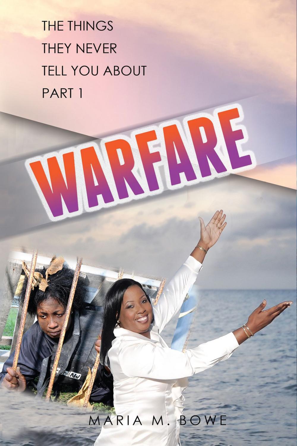 Big bigCover of Warfare: The Things They Never Tell You About Part 1