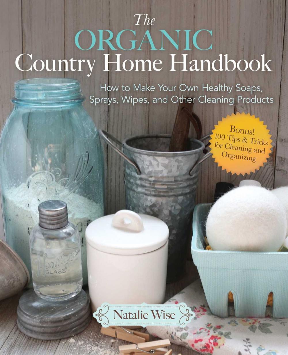 Big bigCover of The Organic Country Home Handbook