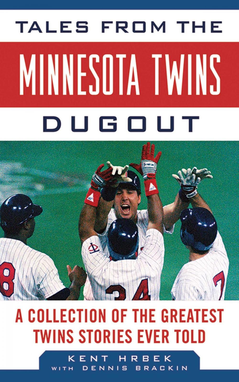 Big bigCover of Tales from the Minnesota Twins Dugout