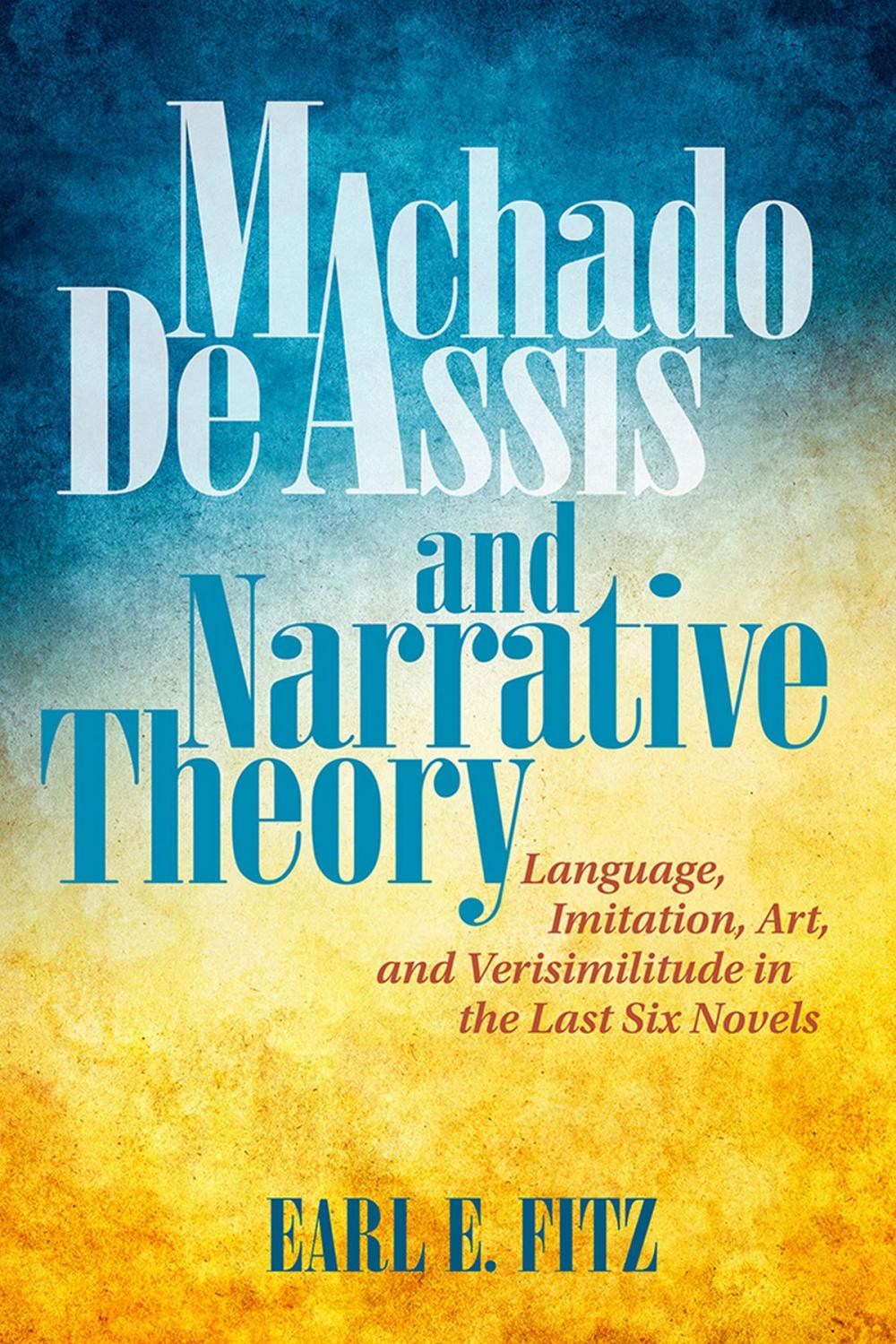 Big bigCover of Machado de Assis and Narrative Theory