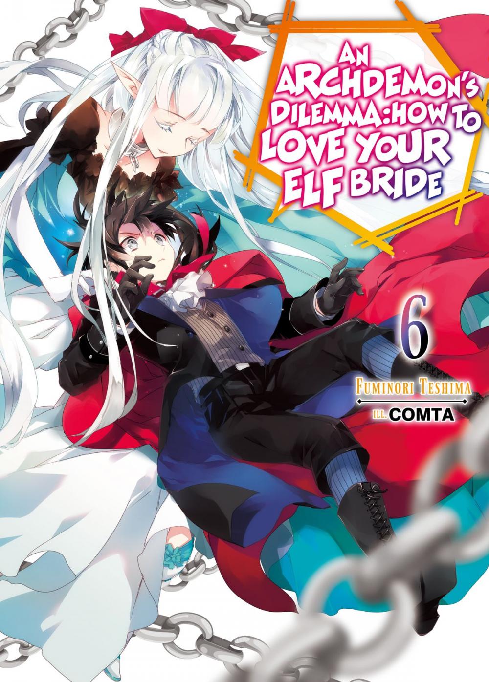 Big bigCover of An Archdemon's Dilemma: How to Love Your Elf Bride: Volume 6