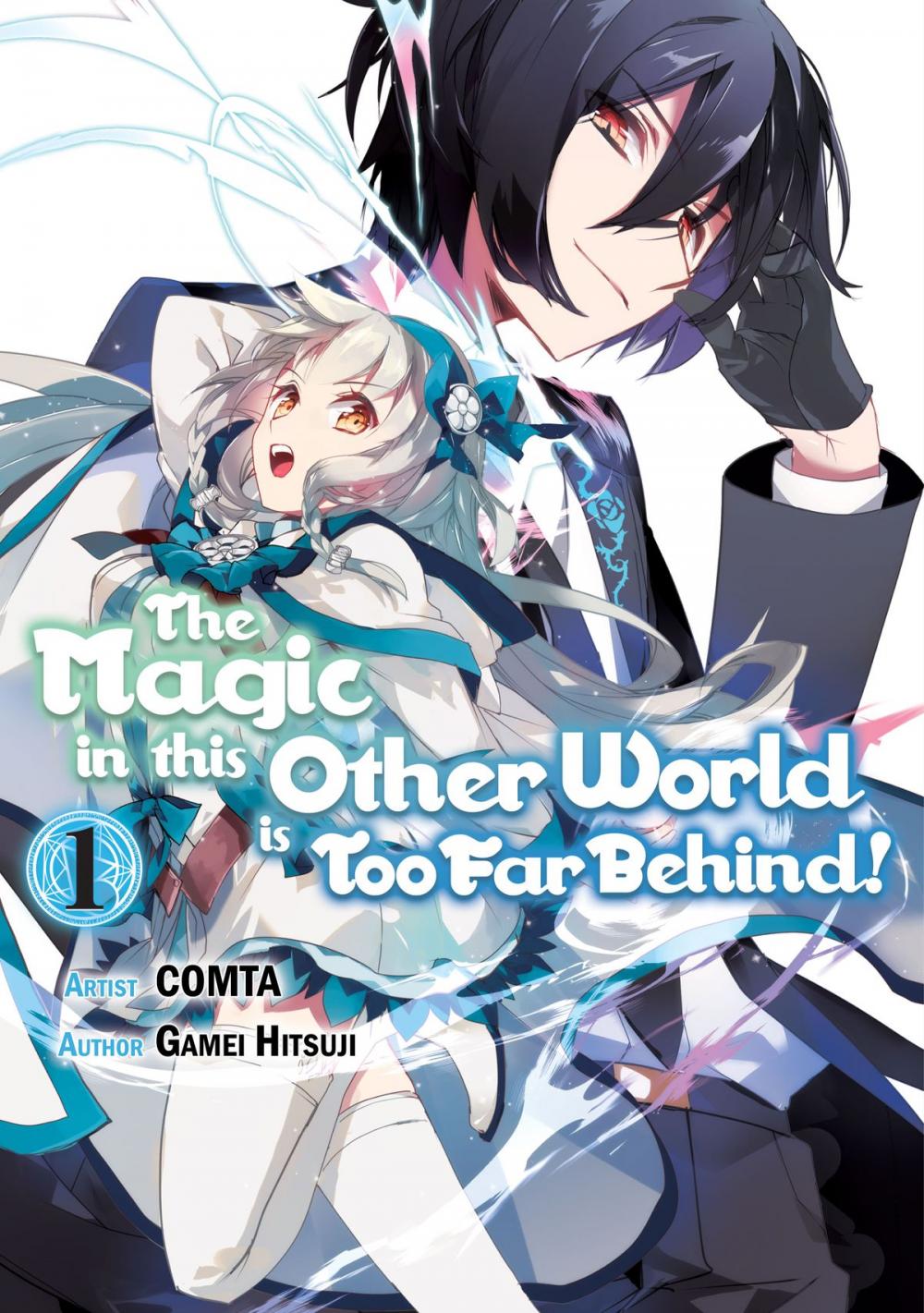 Big bigCover of The Magic in this Other World is Too Far Behind! (Manga Version) Volume 1