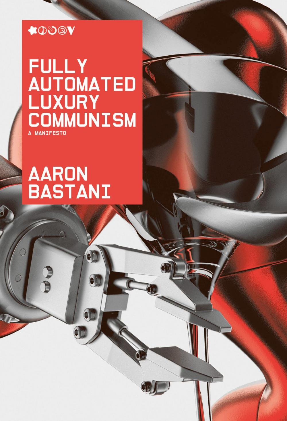 Big bigCover of Fully Automated Luxury Communism