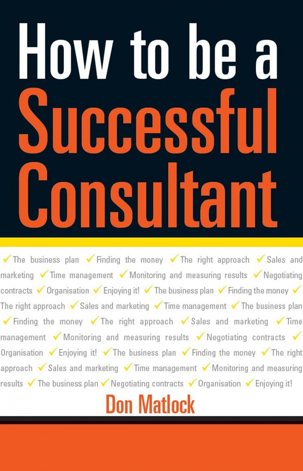 Big bigCover of How to Be a Successful Consultant